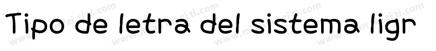 Tipo de letra del sistema ligra字体转换